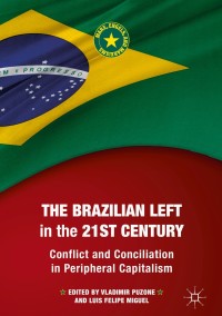 Imagen de portada: The Brazilian Left in the 21st Century 9783319986135