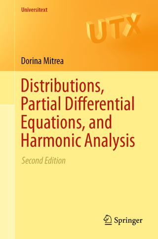 صورة الغلاف: Distributions, Partial Differential Equations, and Harmonic Analysis 2nd edition 9783030032951