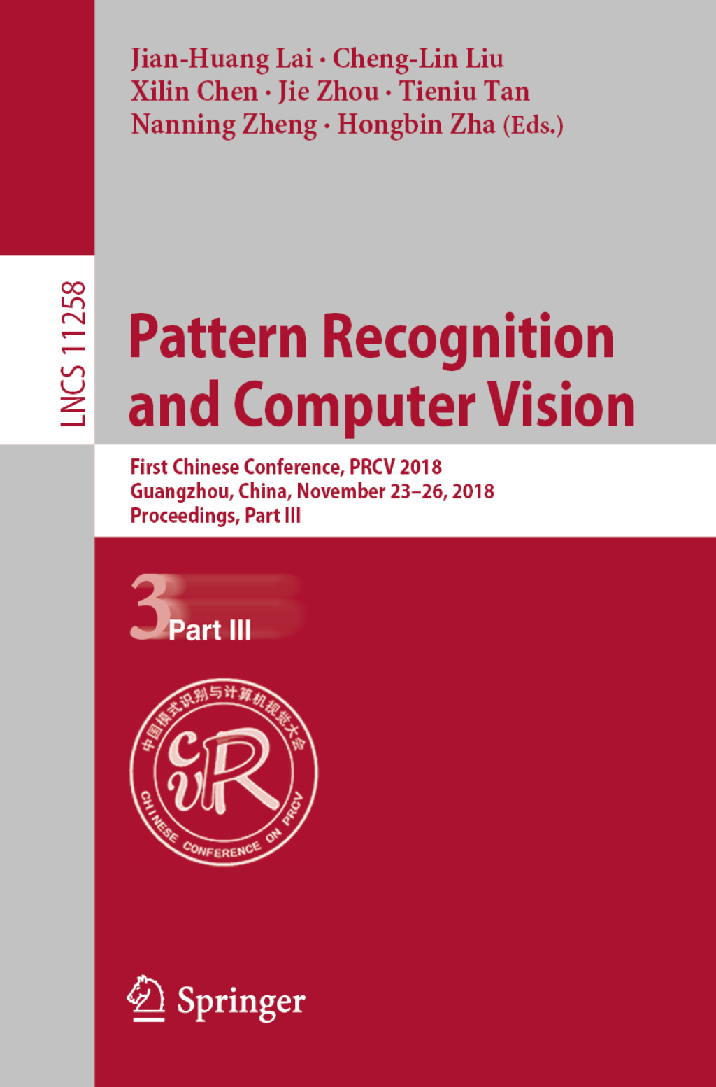 Pattern Recognition and Computer Vision First Chinese Conference, PRCV 2018, Guangzhou, China, November 23-26, 2018, Proceedings, Part III