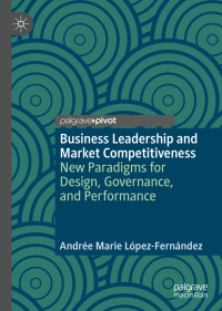 Cover image: Business Leadership and Market Competitiveness 9783030033460