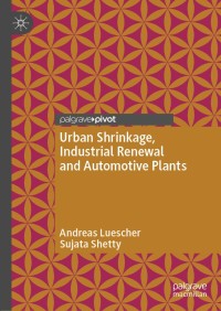 Cover image: Urban Shrinkage, Industrial Renewal and Automotive Plants 9783030033798