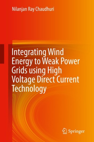 Imagen de portada: Integrating Wind Energy to Weak Power Grids using High Voltage Direct Current Technology 9783030034085
