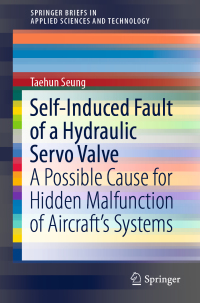 Cover image: Self-Induced Fault of a Hydraulic Servo Valve 9783030035228