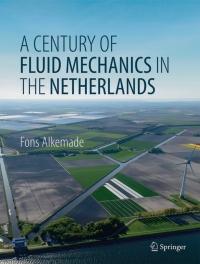 Omslagafbeelding: A Century of Fluid Mechanics in The Netherlands 9783030035853