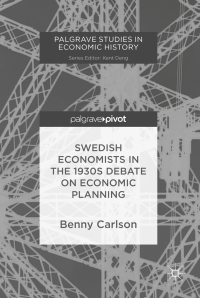 Cover image: Swedish Economists in the 1930s Debate on Economic Planning 9783030036997