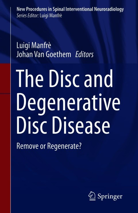 The Disc and Degenerative Disc Disease: Remove or Regenerate? - FULL INSTANT DOWNLOAD | PDF DOCX EPUB