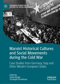 Cover image: Marxist Historical Cultures and Social Movements during the Cold War 9783030038038
