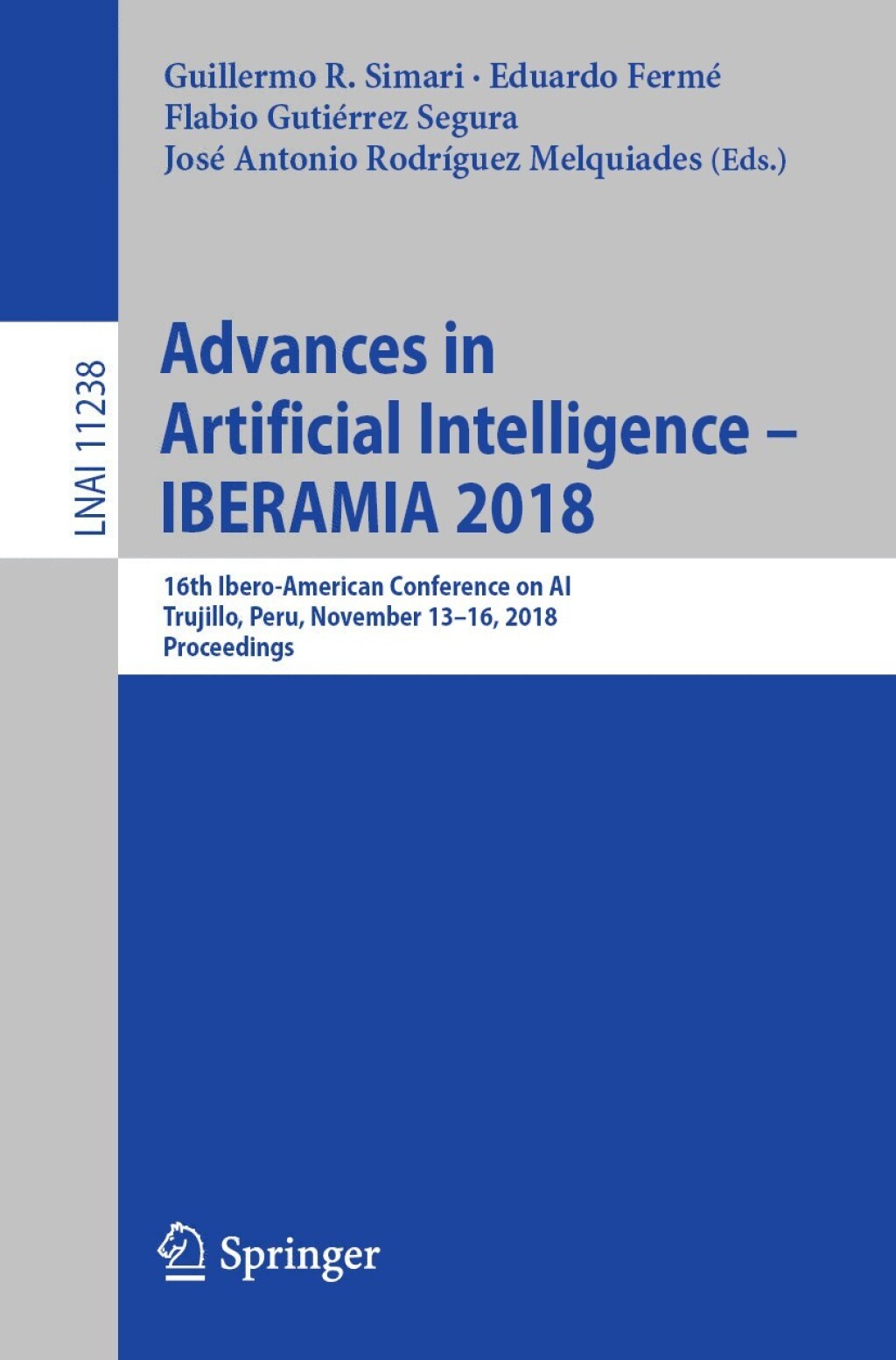 Advances in Artificial Intelligence – IBERAMIA 2018 16th Ibero-American Conference on AI, Trujillo, Peru, November 13-16, 2018, Proceedings