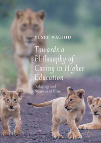 Imagen de portada: Towards a Philosophy of Caring in Higher Education 9783030039608
