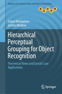 Cover image: Hierarchical Perceptual Grouping for Object Recognition 9783030040390