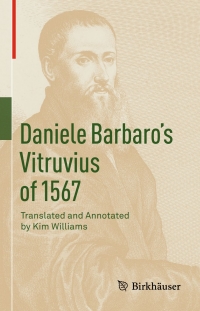 Cover image: Daniele Barbaro’s Vitruvius of 1567 9783030040420