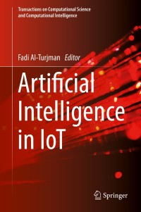 Imagen de portada: Artificial Intelligence in IoT 9783030041090