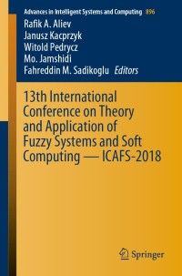 Immagine di copertina: 13th International Conference on Theory and Application of Fuzzy Systems and Soft Computing — ICAFS-2018 9783030041632