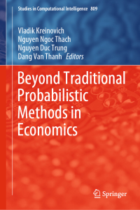 Cover image: Beyond Traditional Probabilistic Methods in Economics 9783030041991