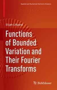 Immagine di copertina: Functions of Bounded Variation and Their Fourier Transforms 9783030044282