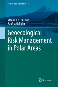 Cover image: Geoecological Risk Management in Polar Areas 9783030044404