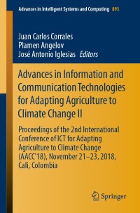 صورة الغلاف: Advances in Information and Communication Technologies for Adapting Agriculture to Climate Change II 9783030044466