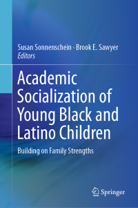 Cover image: Academic Socialization of Young Black and Latino Children 9783030044855