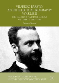 Cover image: Vilfredo Pareto: An Intellectual Biography Volume II 9783030045395