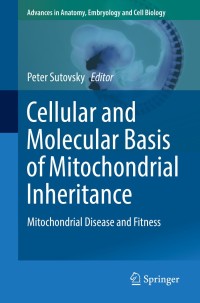 Imagen de portada: Cellular and Molecular Basis of Mitochondrial Inheritance 9783030045692