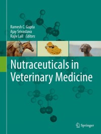 表紙画像: Nutraceuticals in Veterinary Medicine 9783030046231