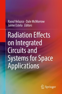 Immagine di copertina: Radiation Effects on Integrated Circuits and Systems for Space Applications 9783030046590