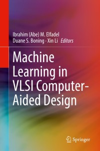 Cover image: Machine Learning in VLSI Computer-Aided Design 9783030046651