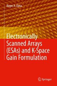 Cover image: Electronically Scanned Arrays (ESAs) and K-Space Gain Formulation 9783030046774