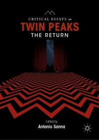 Immagine di copertina: Critical Essays on Twin Peaks: The Return 9783030047979