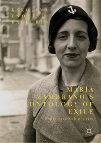 Cover image: María Zambrano’s Ontology of Exile 9783030048129