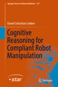 Cover image: Cognitive Reasoning for Compliant Robot Manipulation 9783030048570