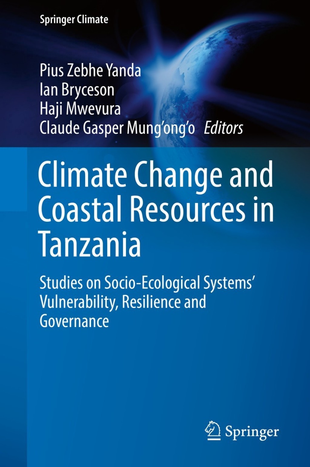 Climate Change and Coastal Resources in Tanzania Studies on Socio-Ecological Systems’ Vulnerability, Resilience and Governance