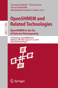 Cover image: OpenSHMEM and Related Technologies. OpenSHMEM in the Era of Extreme Heterogeneity 9783030049171