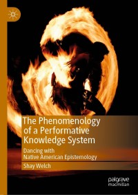 Titelbild: The Phenomenology of a Performative Knowledge System 9783030049355