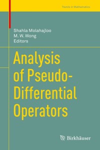 Cover image: Analysis of Pseudo-Differential Operators 9783030051679