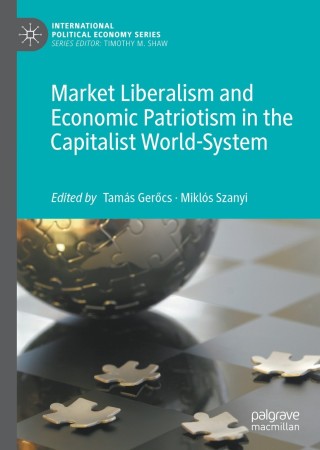 Imagen de portada: Market Liberalism and Economic Patriotism in the Capitalist World-System 9783030051853