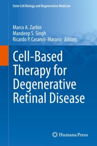 Cover image: Cell-Based Therapy for Degenerative Retinal Disease 9783030052218