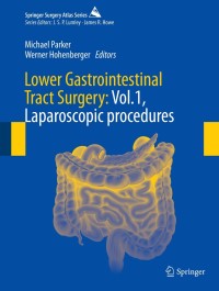 Imagen de portada: Lower Gastrointestinal Tract Surgery: Vol.1, Laparoscopic procedures 9783030052393