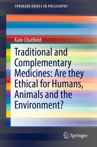 Imagen de portada: Traditional and Complementary Medicines: Are they Ethical for Humans, Animals and the Environment? 9783030052997