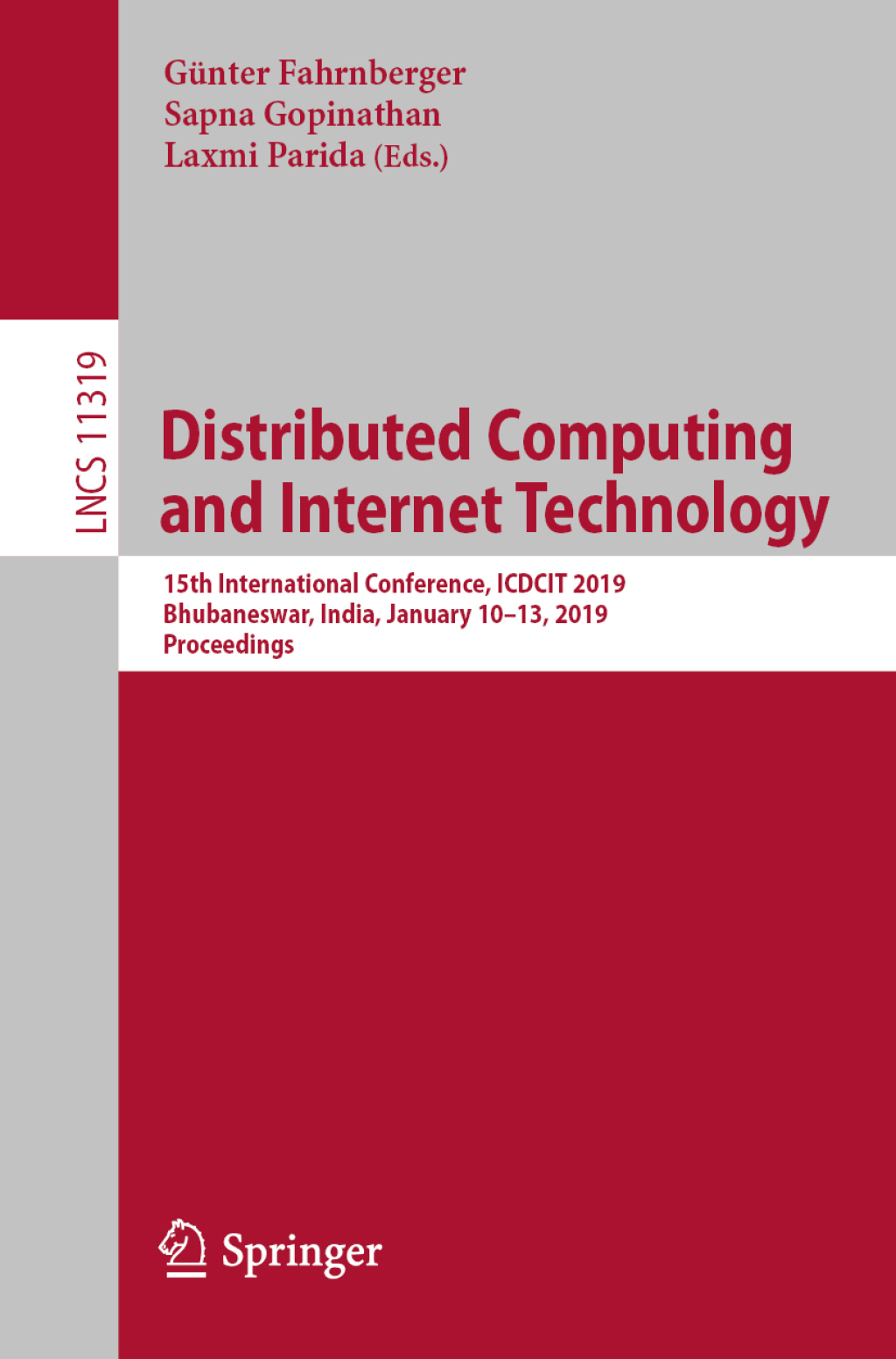Distributed Computing and Internet Technology 15th International Conference, ICDCIT 2019, Bhubaneswar, India, January 10–13, 2019, Proceedings
