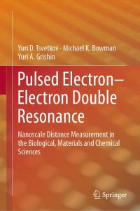 Cover image: Pulsed Electron–Electron Double Resonance 9783030053710
