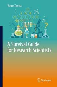 Cover image: A Survival Guide for Research Scientists 9783030054342