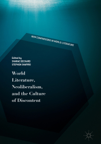 Cover image: World Literature, Neoliberalism, and the Culture of Discontent 1st edition 9783030054403