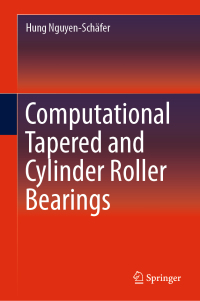 Cover image: Computational Tapered and Cylinder Roller Bearings 9783030054434