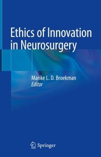 Cover image: Ethics of Innovation in Neurosurgery 9783030055011