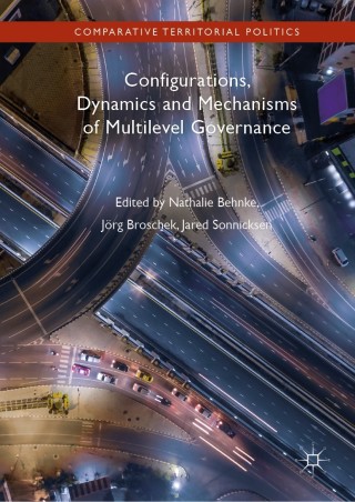 Titelbild: Configurations, Dynamics and Mechanisms of Multilevel Governance 9783030055103