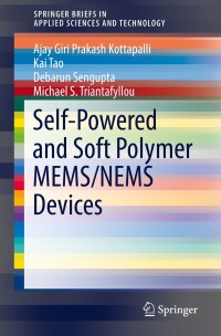 Omslagafbeelding: Self-Powered and Soft Polymer MEMS/NEMS Devices 9783030055530