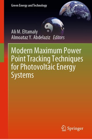 Cover image: Modern Maximum Power Point Tracking Techniques for Photovoltaic Energy Systems 9783030055776