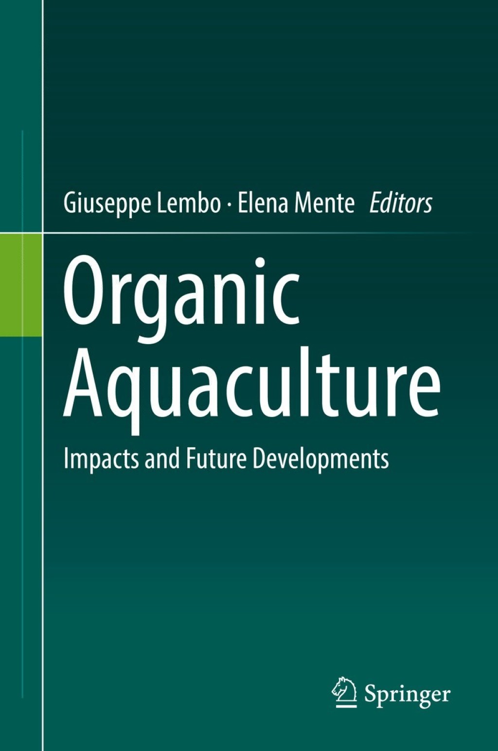 Organic Aquaculture Impacts and Future  Developments
