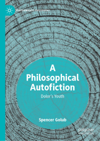 Cover image: A Philosophical Autofiction 9783030056117